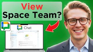 How To View Members In a Google Chat Space (Easy Guide)