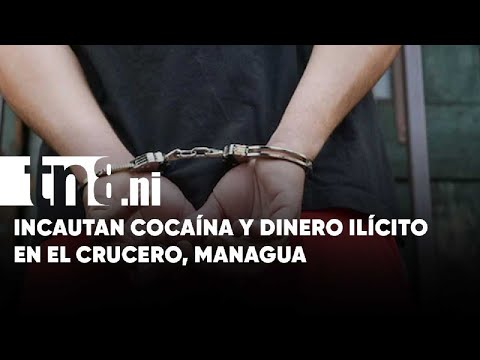 Dos detenidos y millonario decomiso de drogas en El Crucero, Managua