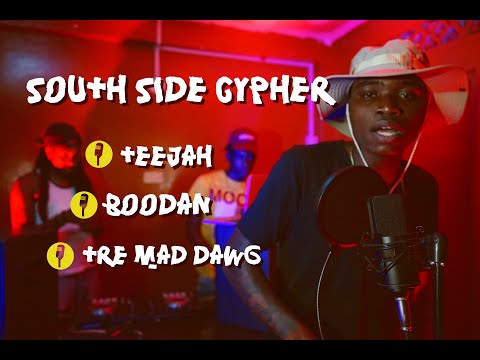 South Side Cypher - Boodan, TeeJah, Tre Mad Dawg