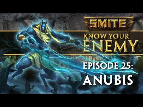 SMITE Know Your Enemy #25 - Anubis