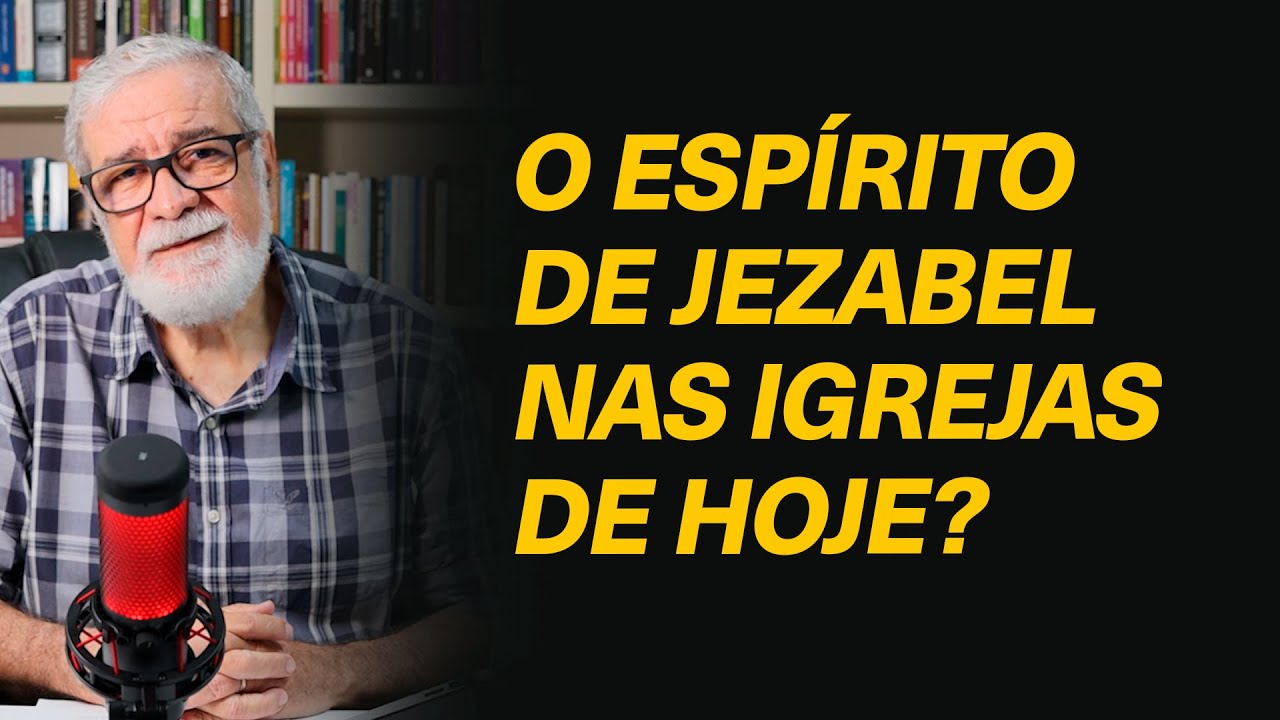 O que seria o espírito de Jezabel? (Meu pastor disse que ele está destruindo a igreja)