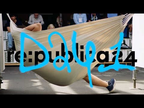 re:publica Berlin 2024: Tag 1