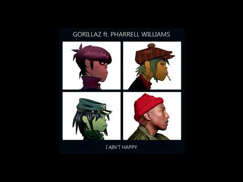 Gorillaz vs  Pharrell Williams   I Ain't Happy