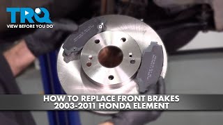 How to Replace Front Brakes 2003-2011 Honda Element