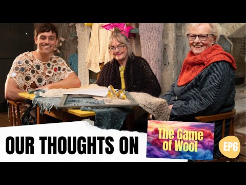 Our thoughts on The Game of Wool Episode 6