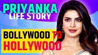 Priyanka Chopra Biography | à¤ªà¥à¤°à¤¿à¤¯à¤‚à¤•à¤¾ à¤šà¥‹à¤ªà¤¡à¤¼à¤¾ Life Story | Bollywood Actress - BOLLYWOOD