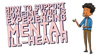 How To Support Someone Who Is Experiencing Mental Ill-Health | The ALGEE Model | 3 Minute Explainer