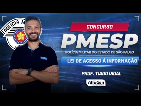 Concurso PM SP 2024 - Aula de Lei de Acesso á Informação - AlfaCon