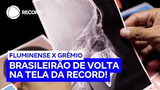 Brasileirão 2026 estreia na RECORD com Fluminense x Grêmio, nesta quarta (28)