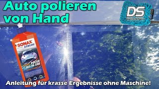 Anleitung: Auto von Hand polieren! KRASSE ERGEBNISSE ohne Maschine - SONAX Ceramic Polish All-in-One