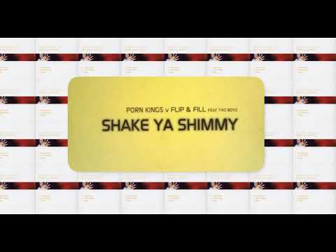 Porn Kings - Shake ya shimmy
