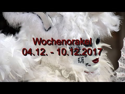 Wochenorakel: 04.12 - 10.12.2017