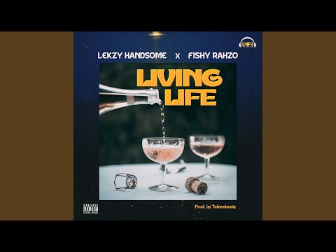 LIVING LIFE (feat. Fishy Rahzo)