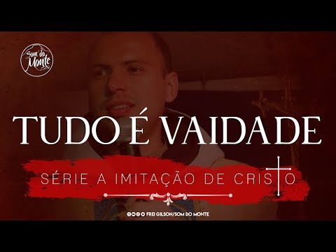 All is Vanity | The Imitation of Christ | #05