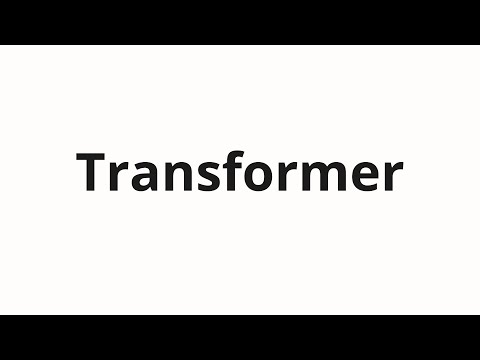 How to pronounce Transformer