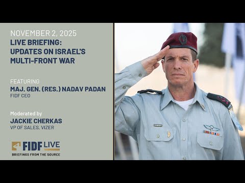 FIDF Live Briefing: Maj. Gen. (Res.) Nadav Padan, FIDF CEO - November 2, 2025