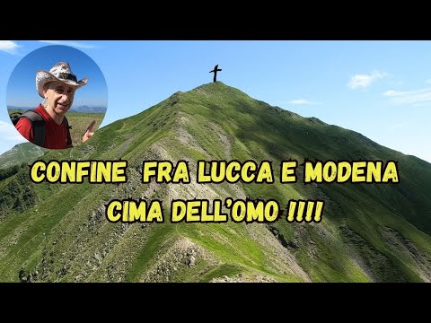 Fra Lucca e Modena cima dell'Omo