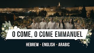 O Come O Come Emmanuel! - in Hebrew Arabic and English singing over Jerusalem!