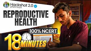 Reproductive Health ONE SHOT in 18 Mins | All NCERT + PYQs Covered | Dr. Parth Goyal | HACKSHOT 2.0