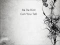 Ra Ra Riot Can You Tell with lyrics