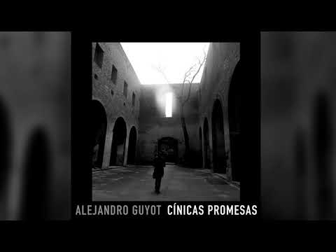 Cínicas Promesas - Alejandro Guyot