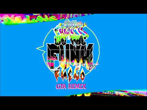 Dillon Francis - We The Funk feat. Fuego (GTA Remix)