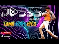DJ Dasss Club Mix Tamil Folk Hits