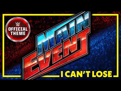 WWE Main Event – I Can't Lose (Program Theme)