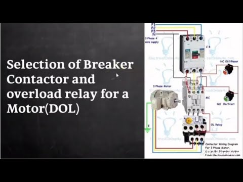 Part of a video titled How to select the Breaker, Contactor and OLR rating for a Motor in DOL ...