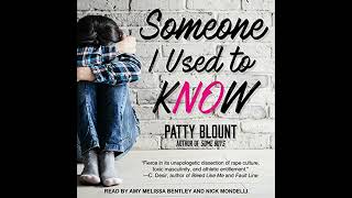 Someone I Used to Know by Patty Blount | Full Audiobook