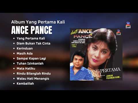 Ance Pance Album Yang Pertama Kali | Lagu Kenangan Populer Ance Pance