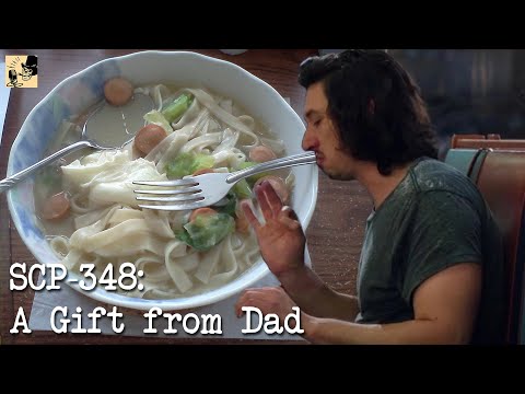 GOOD SOUP! | SCP-348: A Gift from Dad | SCP #5 Narration