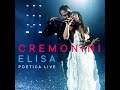 Cesare Cremonini, Elisa - Io e Anna / Anche Fragile (Live)
