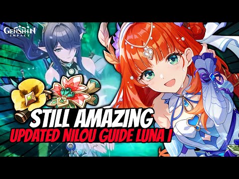 Nilou Is Still Amazing After 3 Years! NEW Updated Nilou Guide & Builds (Genshin Luna I)