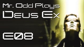 Mr. Odd Plays Deus Ex (The Original) - E08  - Shut Down Generator and Interrogate NSF Terrorists