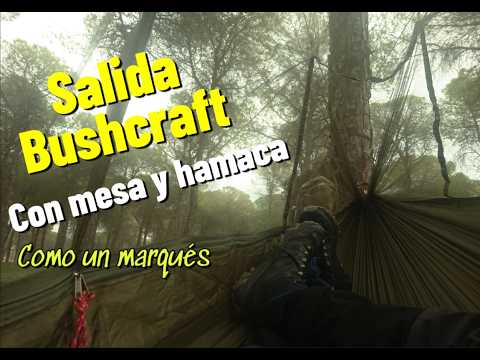 SDS | salidas | Día de Bushcraft, hago una Mesa, bocadillo y siesta en hamaca
