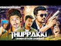 Thupakki Hindustani Dubbed Full Movie Vijay Thalapathy Kajal Aggarwal Vidyut English Subtitle