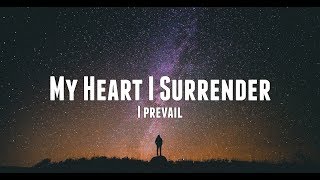 I Prevail - My Heart I Surrender (Sub. Español)