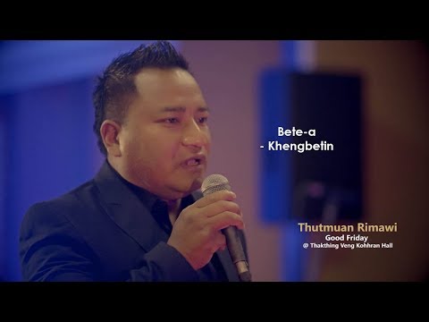 THUTMUAN RIMAWI: BETE-A - KHENGBETIN