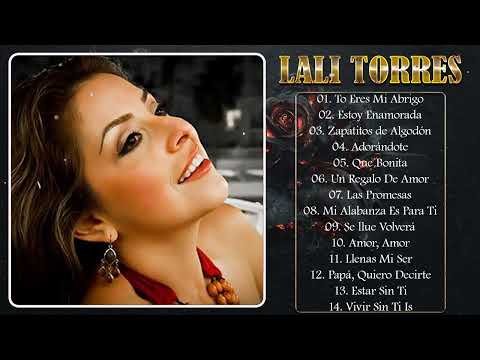 1 Horas con Lali Torres Alabanzas De Gran Bendicion -  Musica Cristiana 2022
