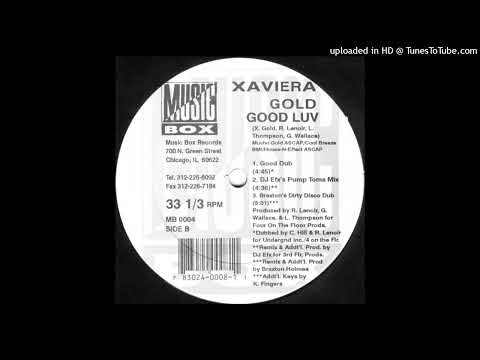 Xaviera Gold - Good Luv (Braxton's Dirty Disco Dub)
