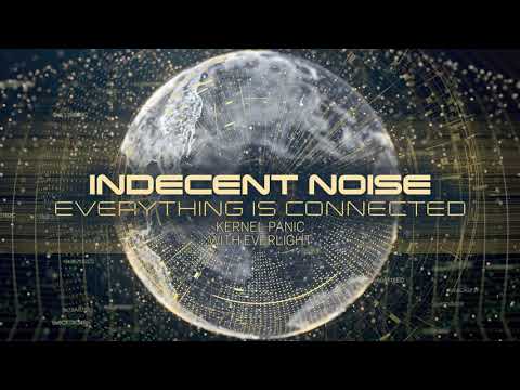 Indecent Noise featuring Everlight - Kernel Panic