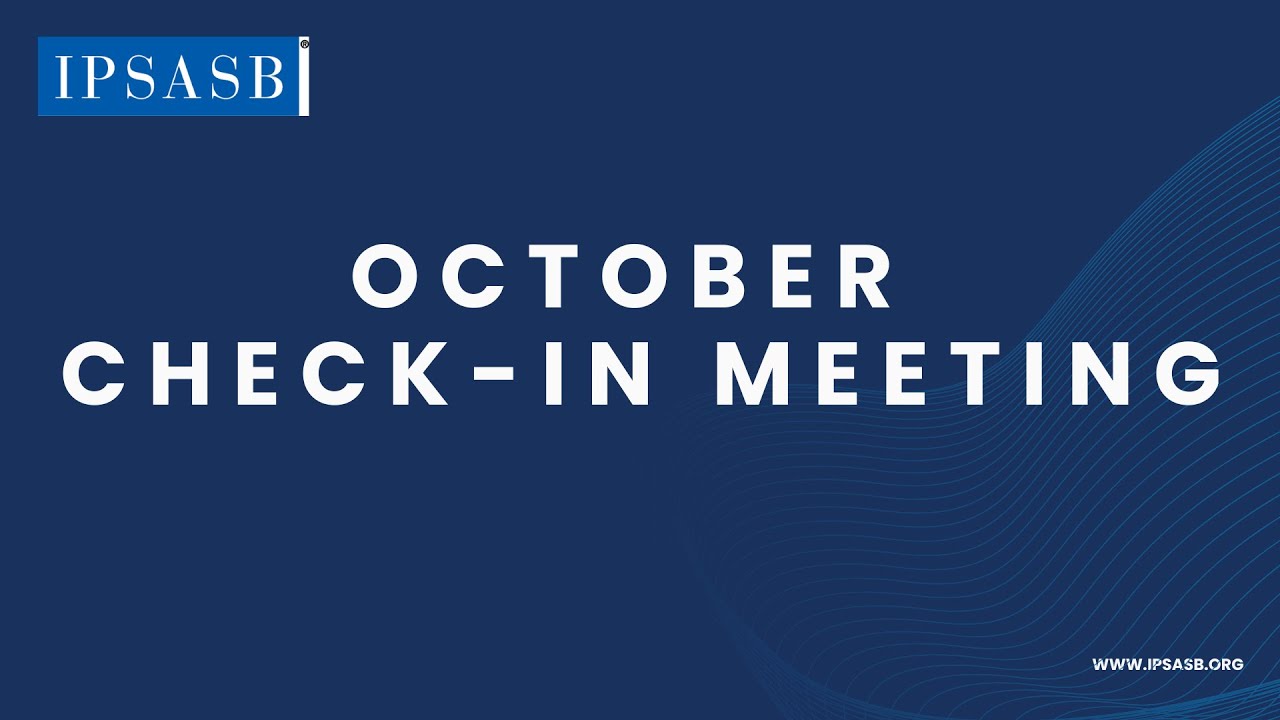 IPSASB October 30 Check-in Meeting