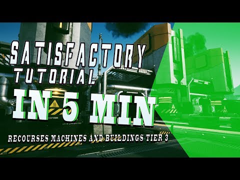 Satisfactory Tutorial in 5 Minutes E9: Tier 3 | Coal Power | Machines | Buildings |
