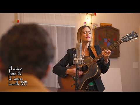 Jill Andrews - "Better Life"