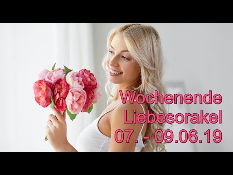 Wochenende Liebesorakel: 07.06. - 09.06.2019