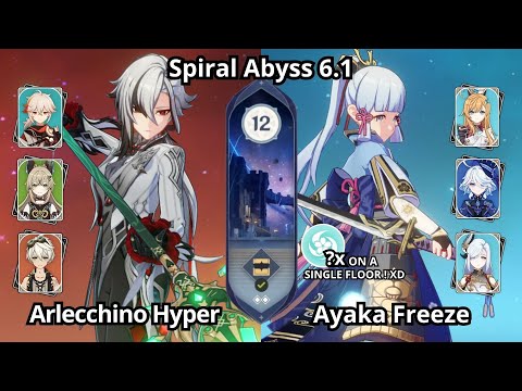 NEW !! C0 Arlecchino Hyper & C0 Ayaka Freeze - Spiral Abyss Floor 12 Genshin Impact 6.1