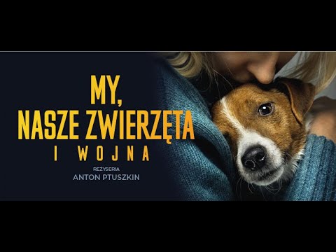 Trailer filmu My, nasze zwierzęta i wojna