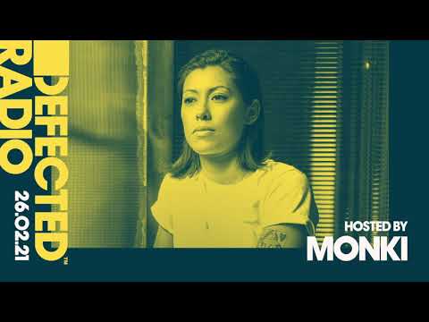 Defected Radio Show hosted by Monki - 26.02.21