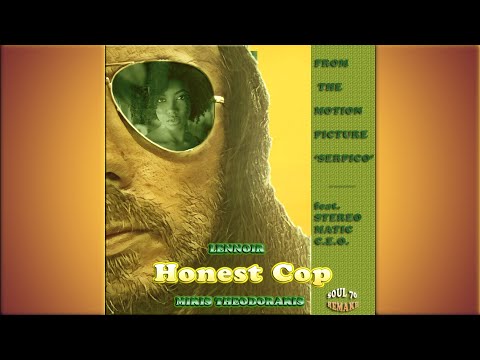 Lennoir, Mikis Theodorakis feat. Stereomatic C.E.O. - Honest Cop (Soul 70 Remake//Official Audio)